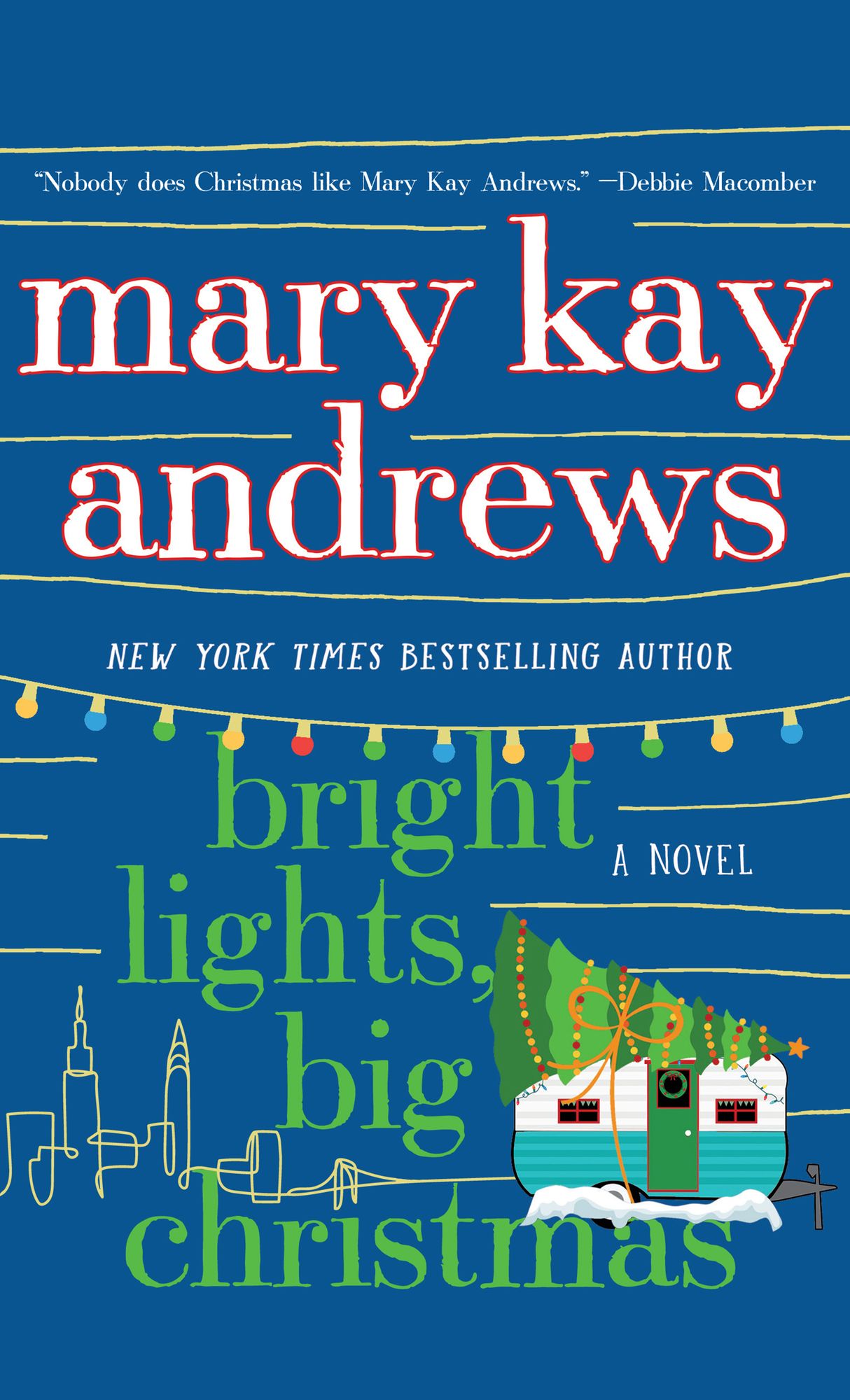 Bright Lights, Big Christmas: A Novel