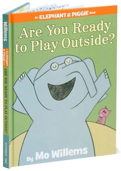 Are You Ready to Play Outside? (Elephant and Piggie Series)