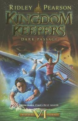 Dark Passage (Kingdom Keepers Series #6)