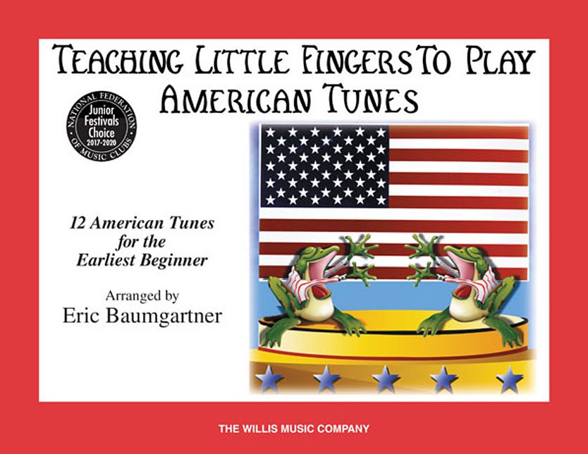Teaching Little Fingers to Play American Tunes - Book only: National Federation of Music Clubs 2020-2024 Selection Early Elementary Level