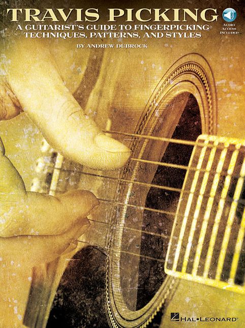 Travis Picking - A Guitarist's Guide to Fingerpicking Techniques, Patterns, and Styles Book/Online Audio