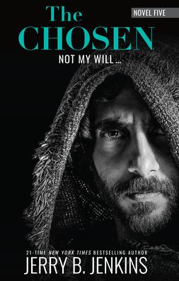 The Chosen: Not My Will.