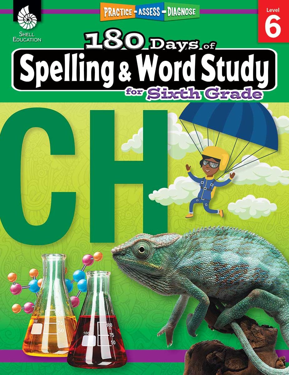 180 Days™: Spelling and Word Study for Sixth Grade: Practice, Assess, Diagnose