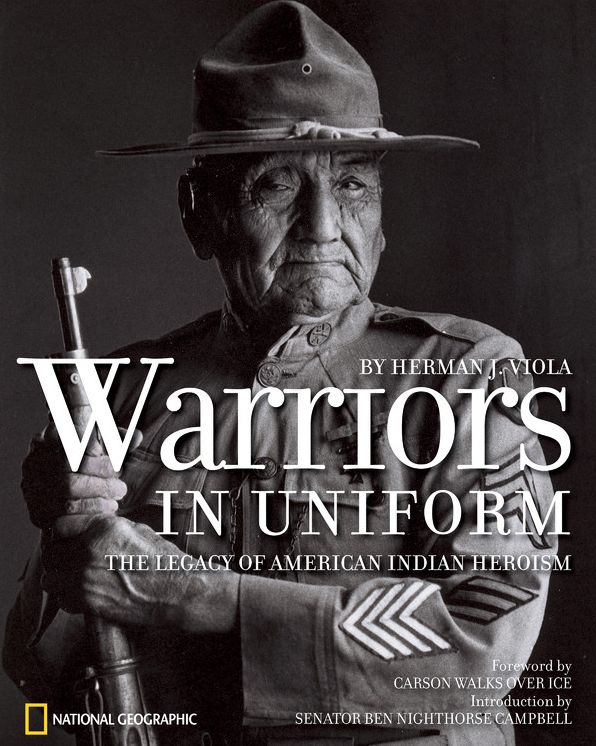 Warriors in Uniform: The Legacy of American Indian Heroism