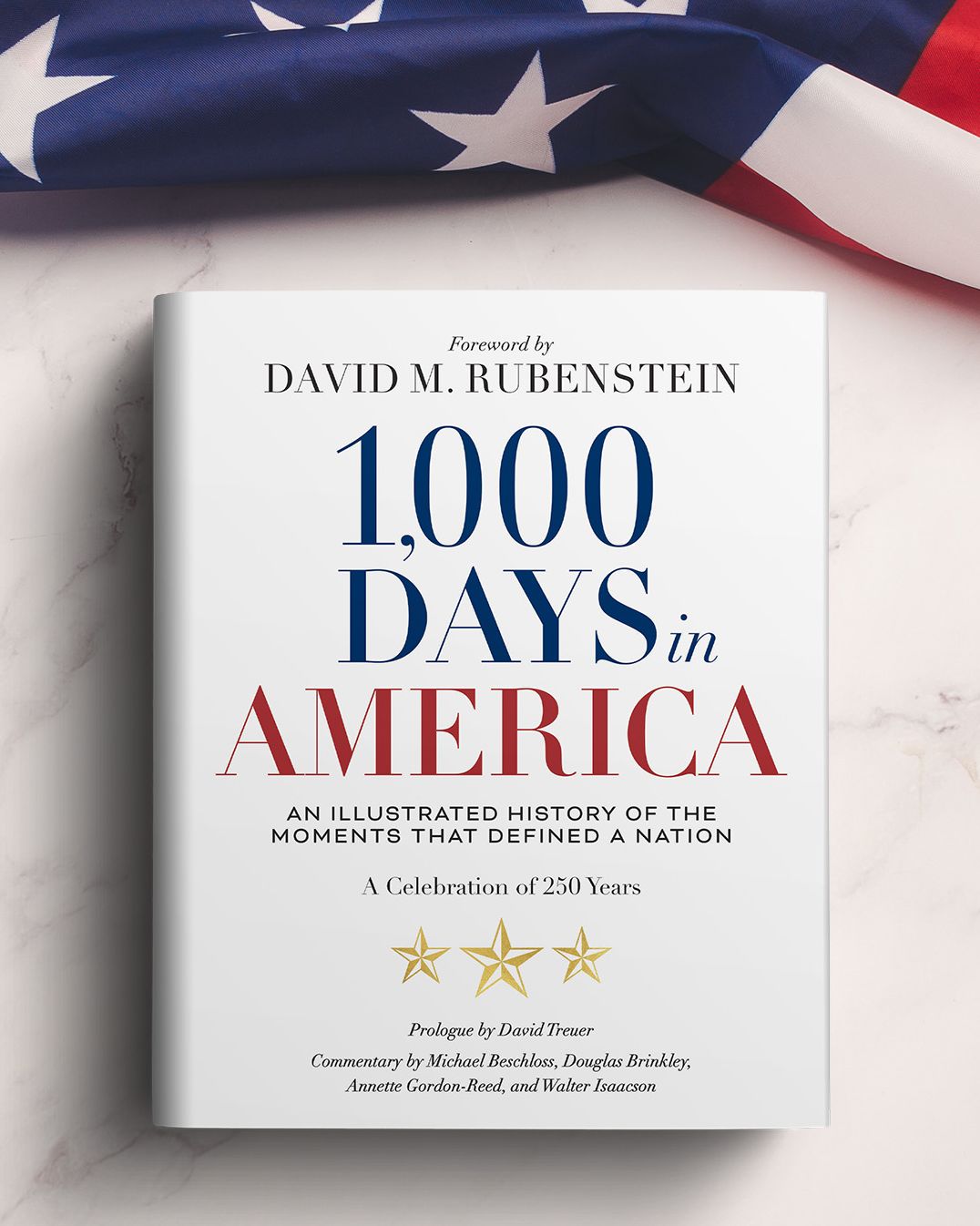 1,000 Days in America: An Illustrated History of the Moments That Defined a Nation