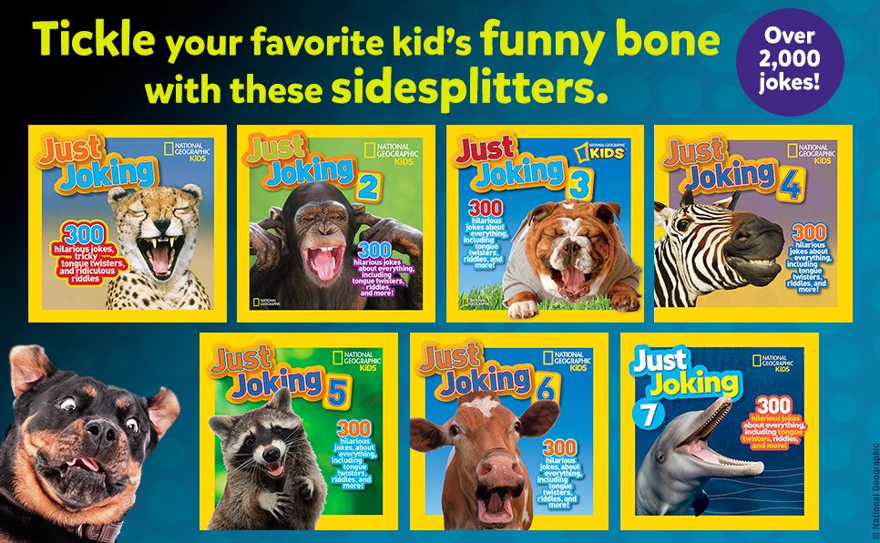 National Geographic Kids Just Joking: 300 Hilarious Jokes, Tricky Tongue Twisters, and Ridiculous Riddles