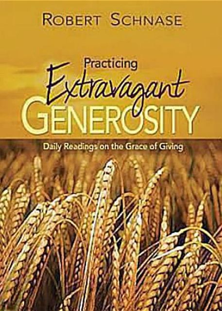 Practicing Extravagant Generosity: Daily Readings on the Grace of Giving