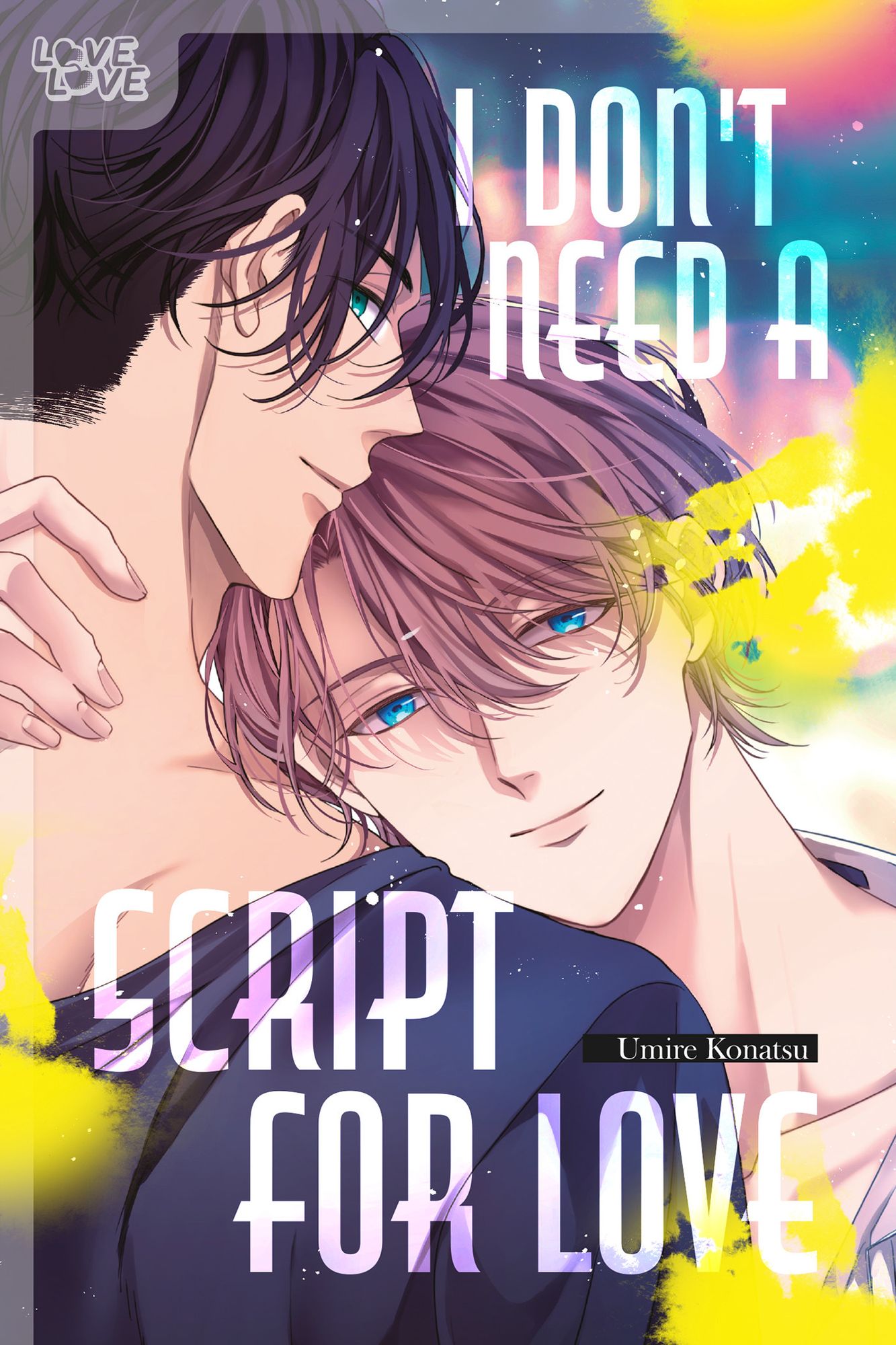 I Don't Need a Script for Love
