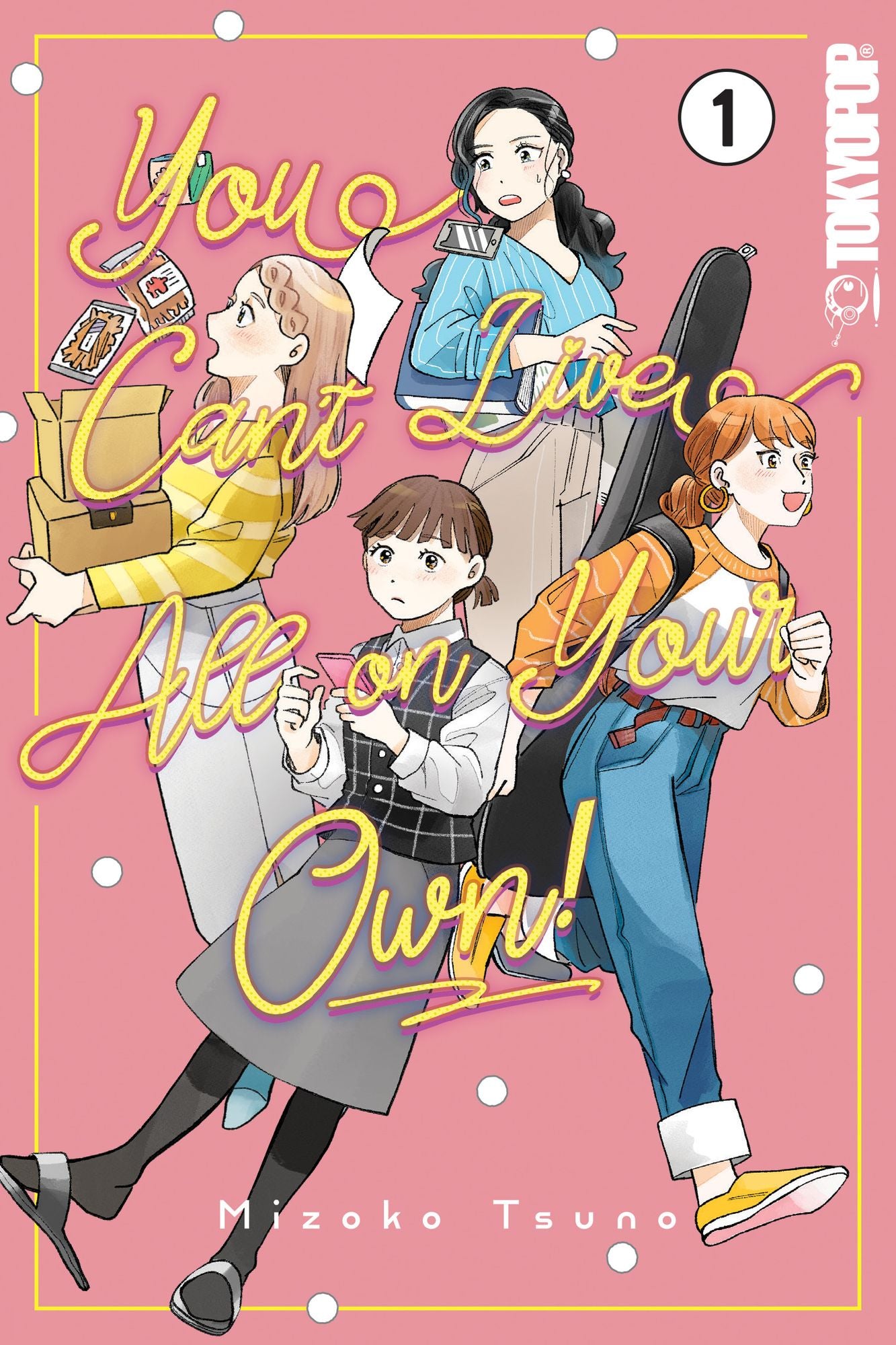 You Can't Live All on Your Own!, Volume 1