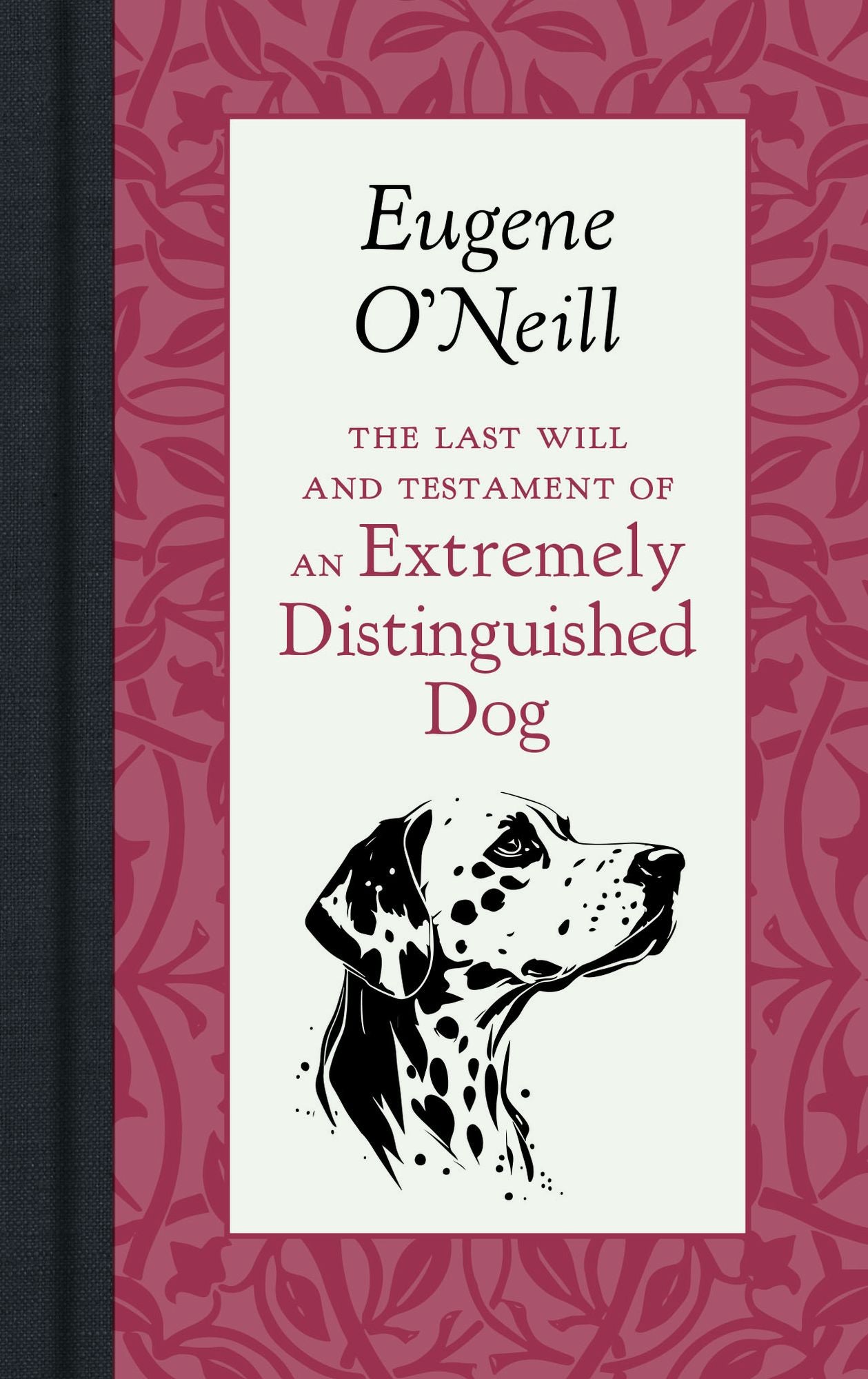 The Last Will and Testament of an Extremely Distinguished Dog