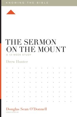 The Sermon on the Mount: A 12-Week Study