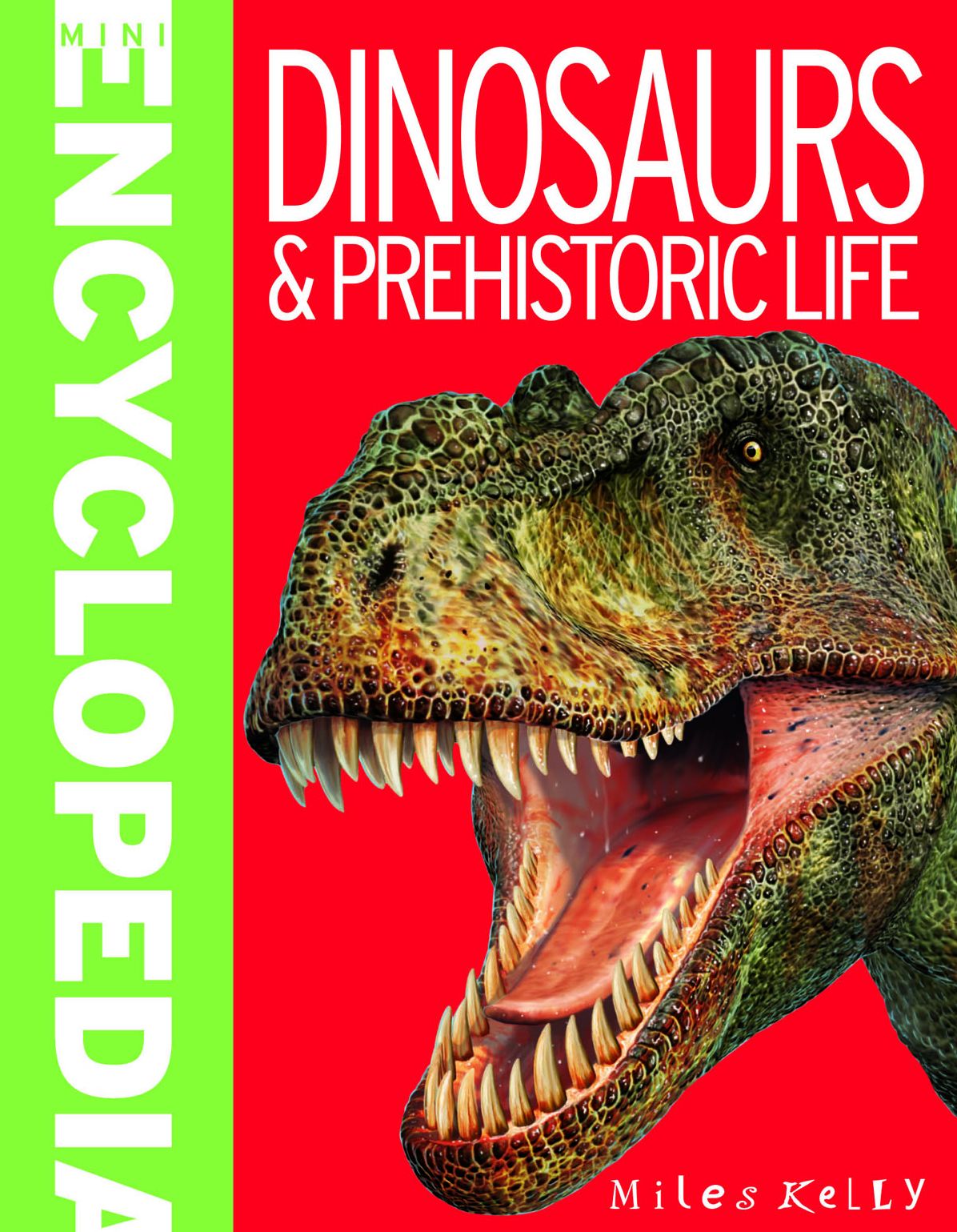 Dinosaurs and Prehistoric Life (Mini Encyclopedias Series)
