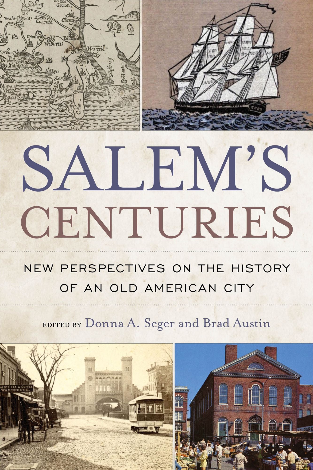 Salem's Centuries: New Perspectives on the History of an Old American City