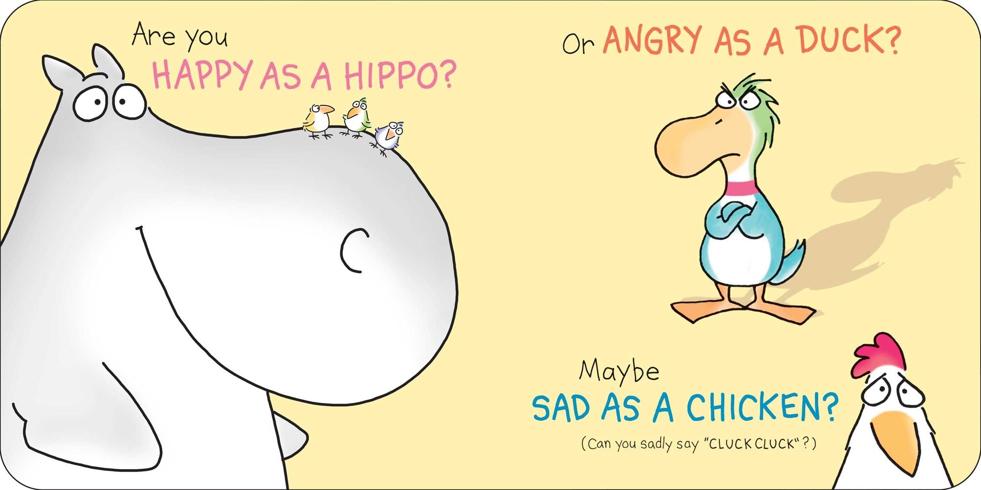 Happy Hippo, Angry Duck: A Book of Moods