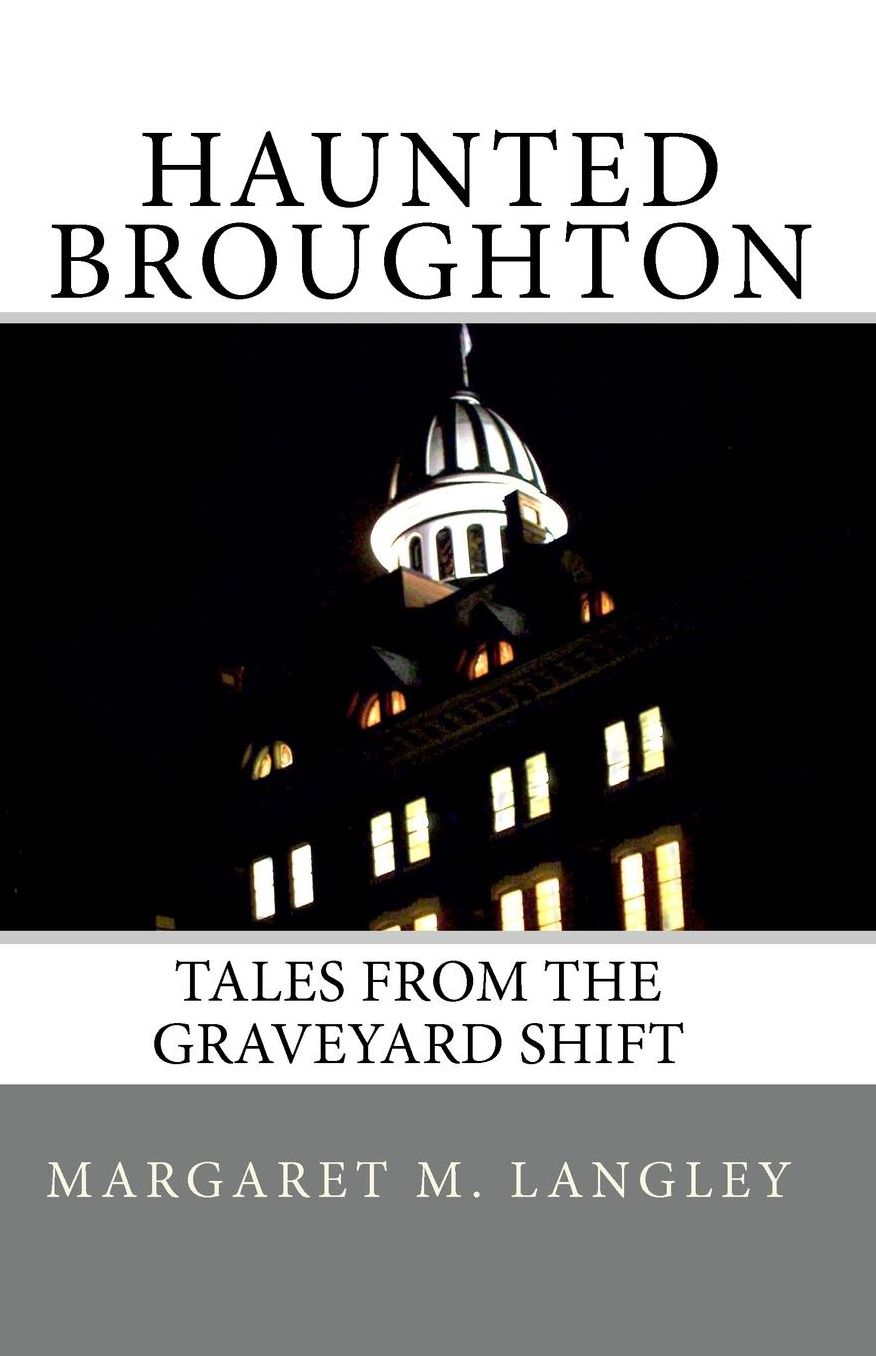 Haunted Broughton: Tales From The Graveyard Shift