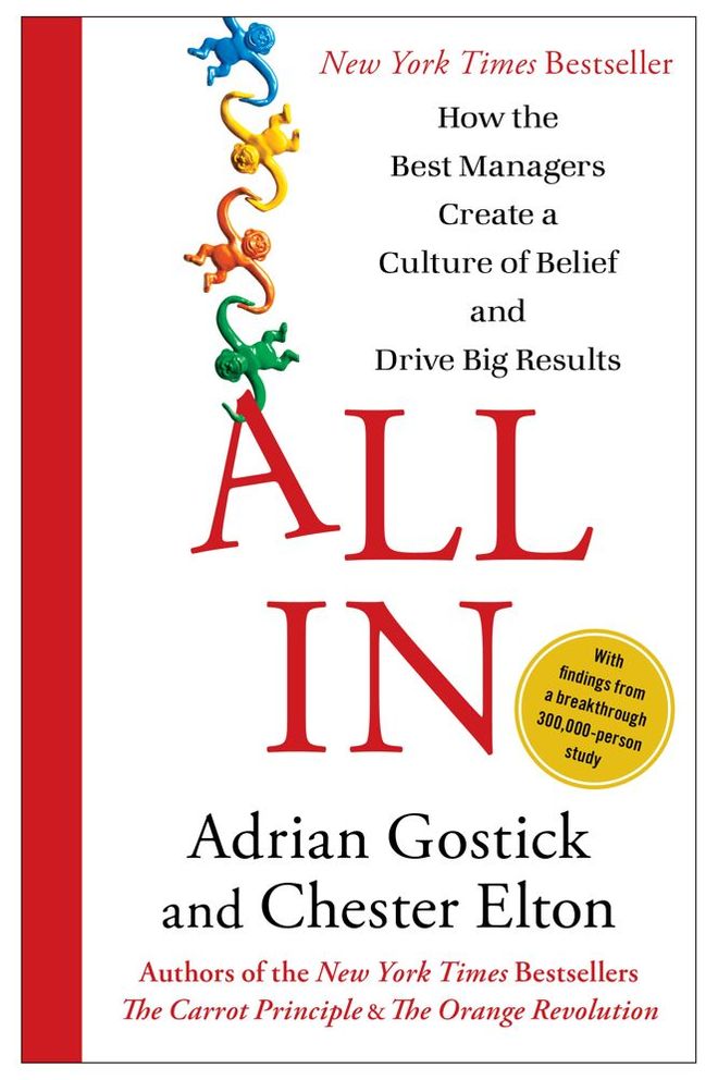 All In: How the Best Managers Create a Culture of Belief and Drive Big Results