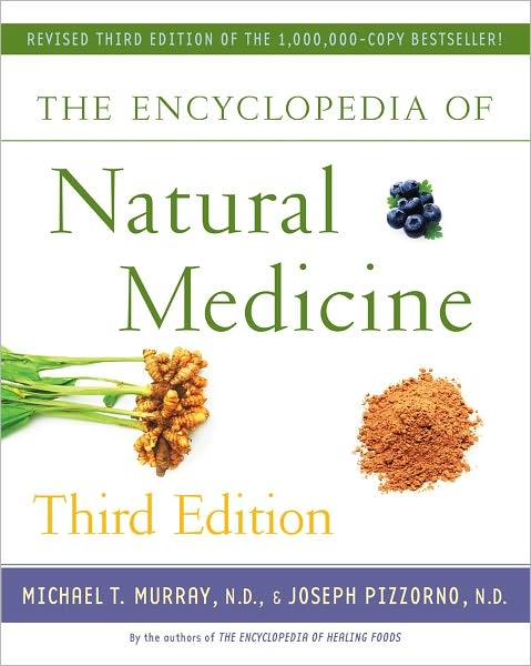 The Encyclopedia of Natural Medicine, Third Edition