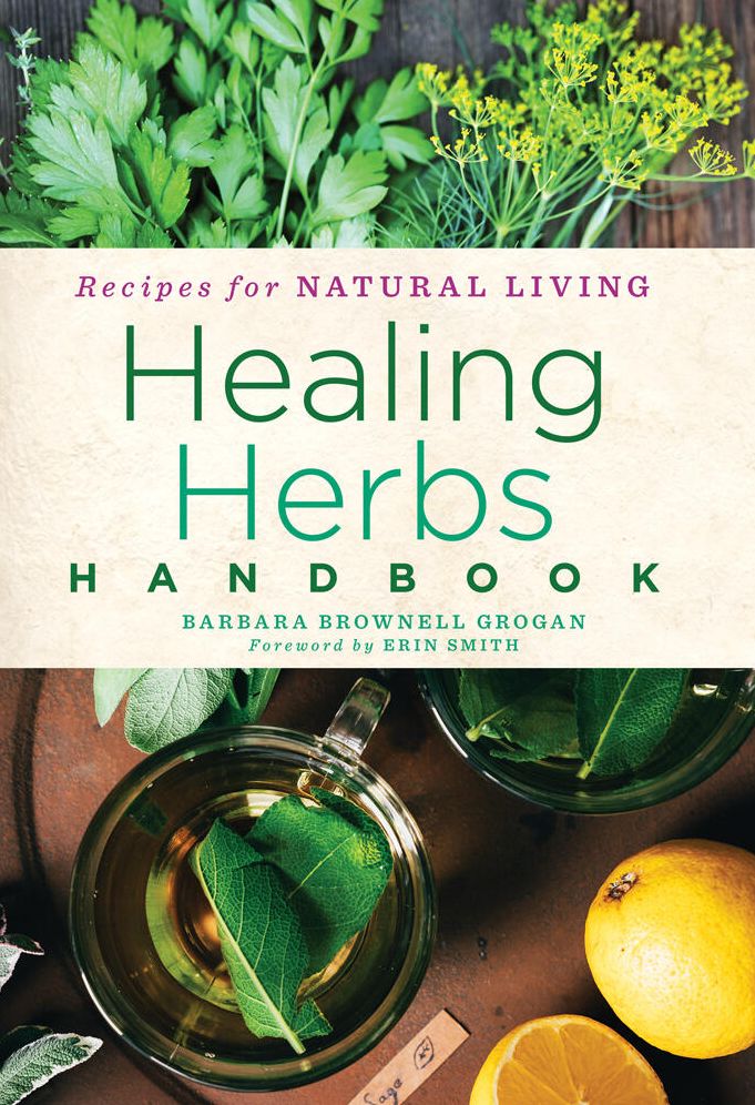 Healing Herbs Handbook: Recipes for Natural Living