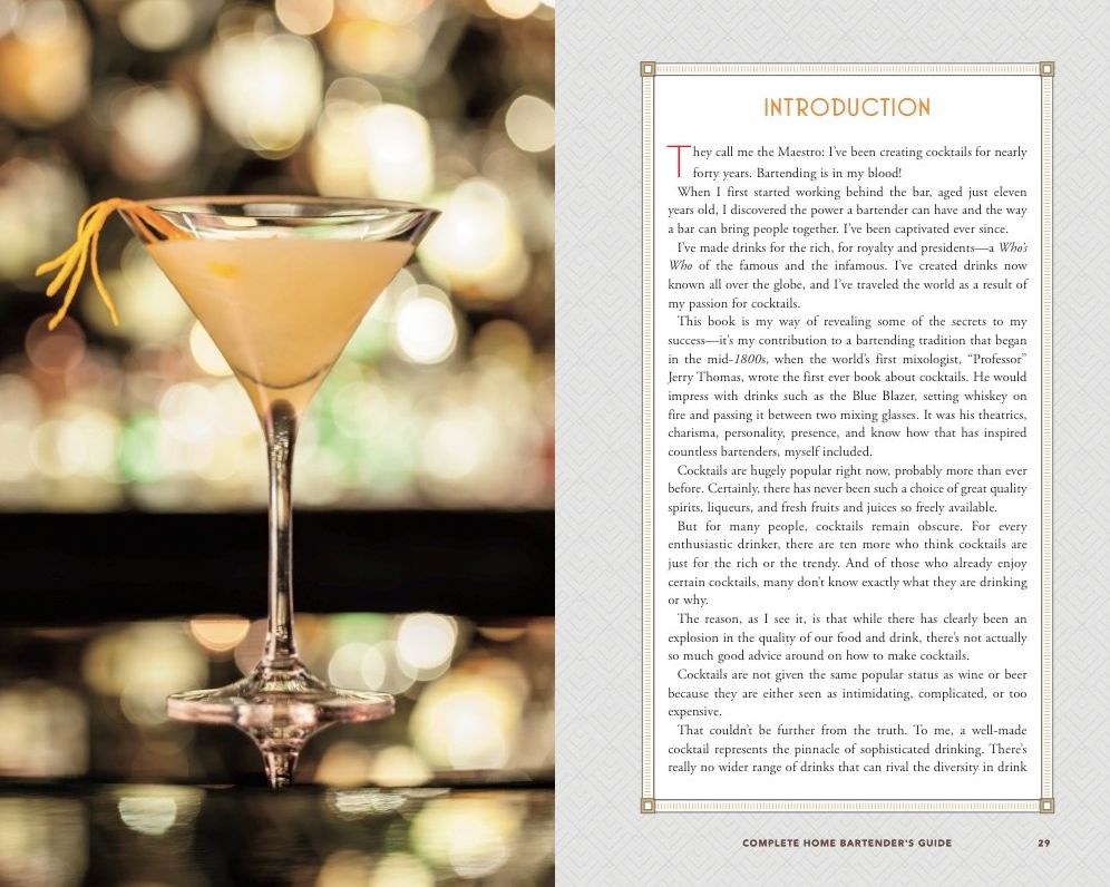 The Complete Home Bartender's Guide: Tools, Ingredients, Techniques, & Recipes for the Perfect Drink - A Cocktail Book