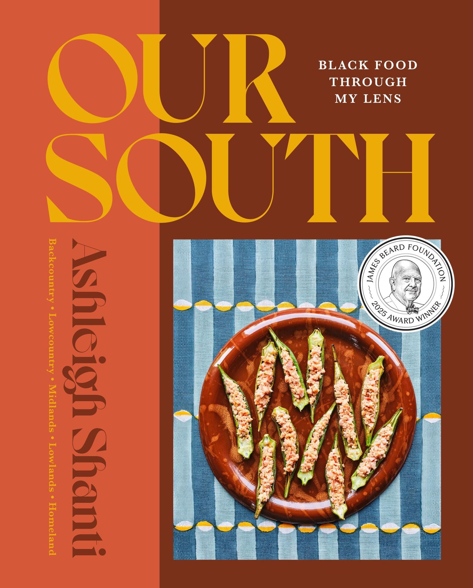 Our South: Black Food Through My Lens - A Cookbook
