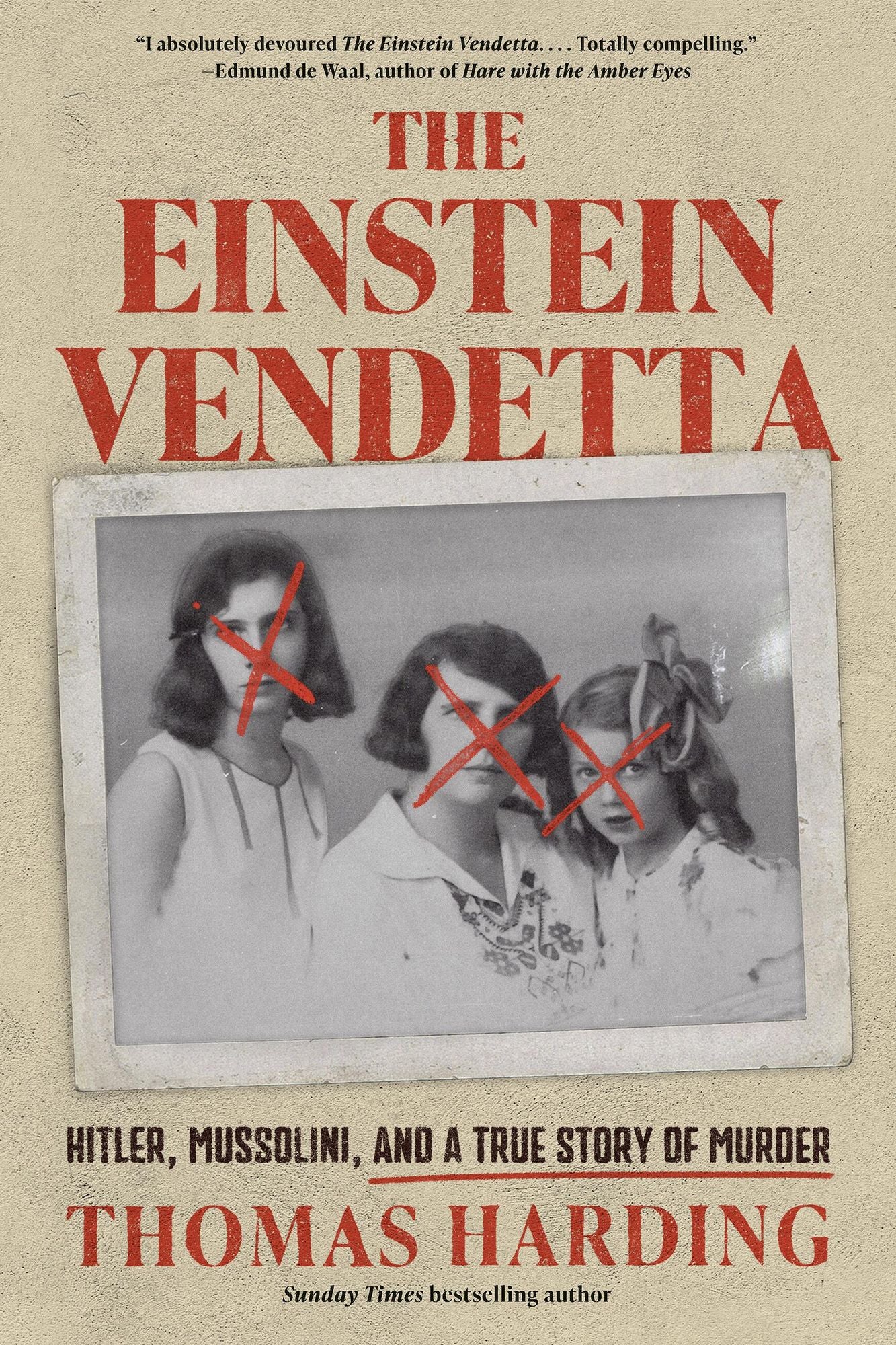 The Einstein Vendetta: Hitler, Mussolini, and a True Story of Murder