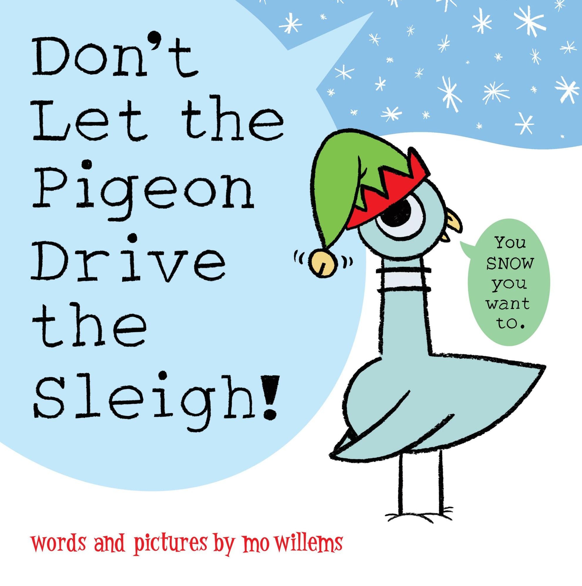 Don't Let the Pigeon Drive the Sleigh! (Signed B&N Exclusive Edition)
