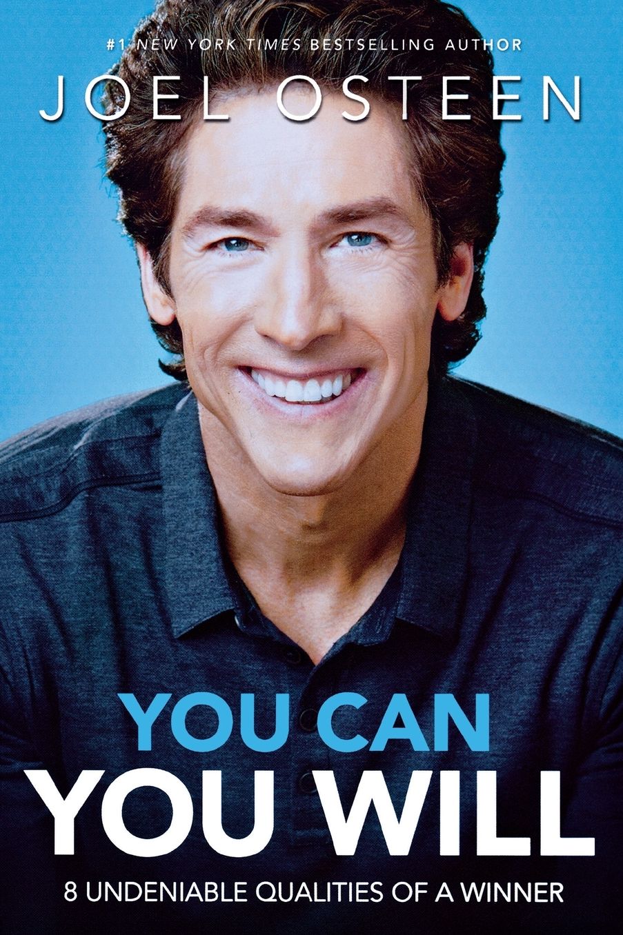 You Can, You Will: 8 Undeniable Qualities of a Winner