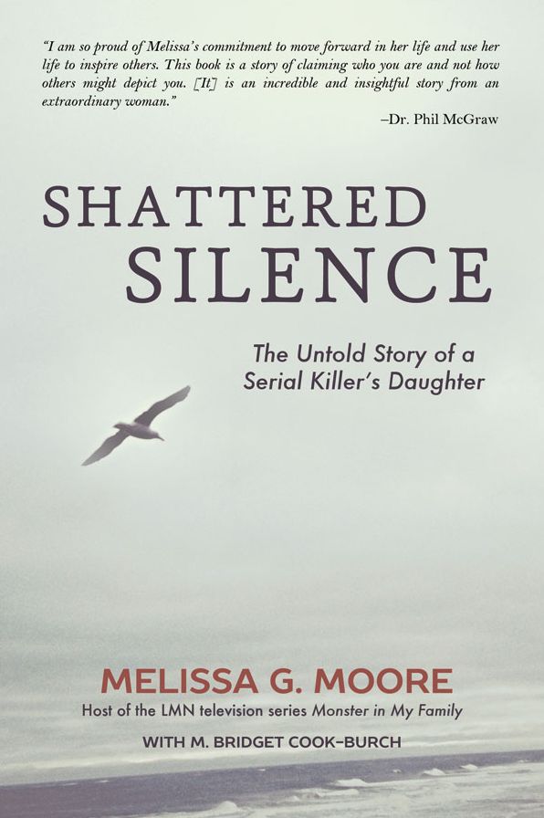 Shattered Silence: The Untold Story of a Serial Killer's Daughter (Revised)