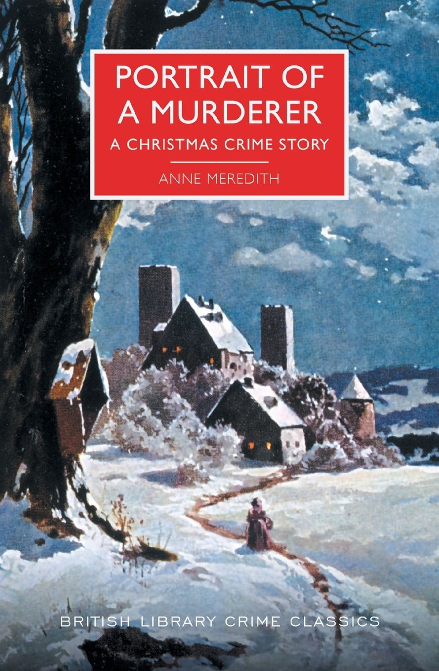 Portrait of a Murderer: A Christmas Crime Story