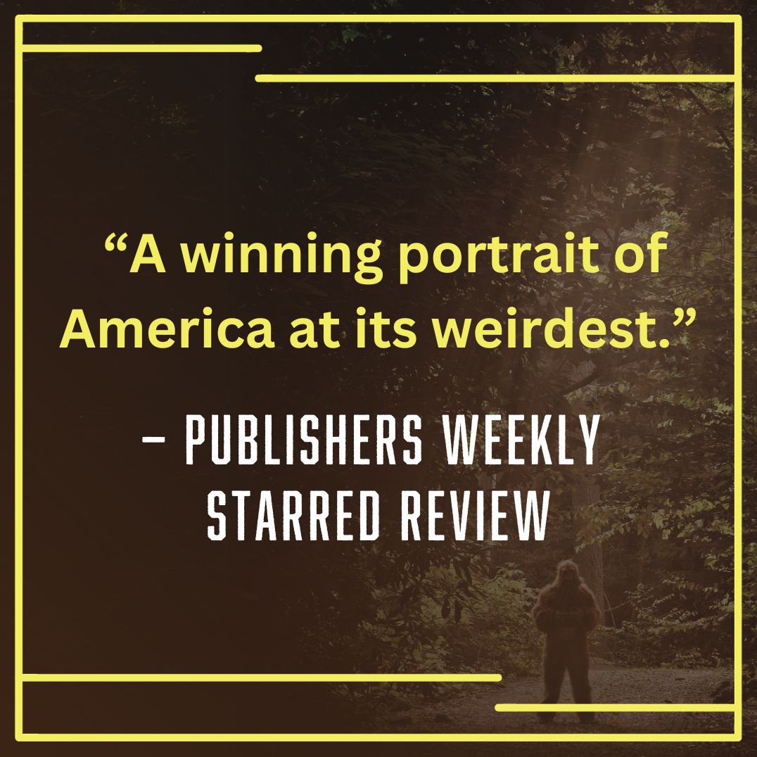 The Secret History of Bigfoot: Field Notes on a North American Monster