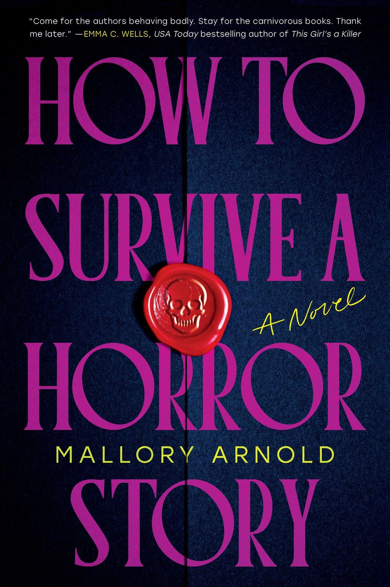 How to Survive a Horror Story (Deluxe Edition): A Novel
