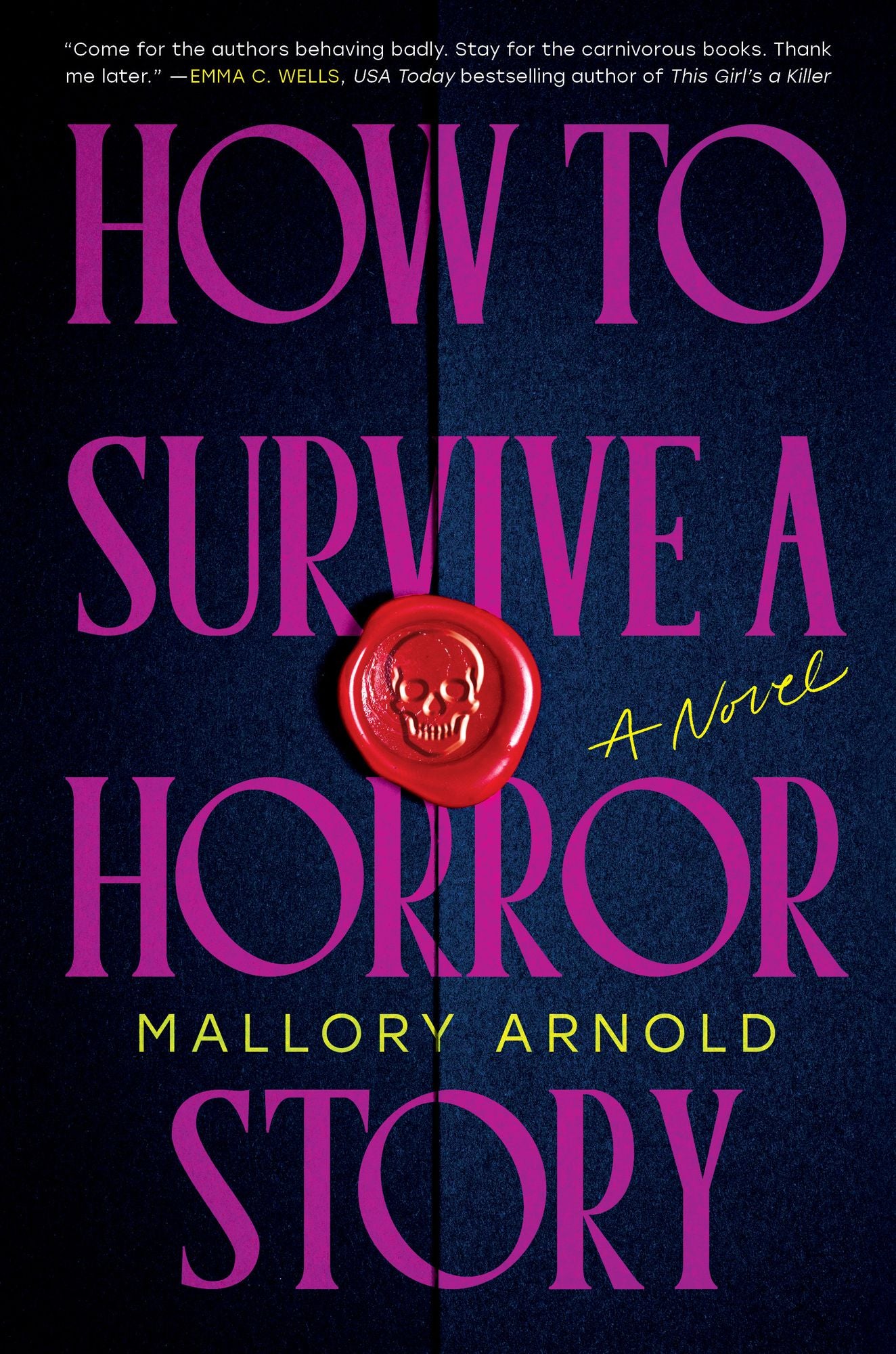 How to Survive a Horror Story: A Novel