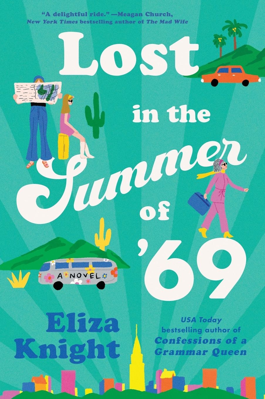 Lost in the Summer of '69: A Novel