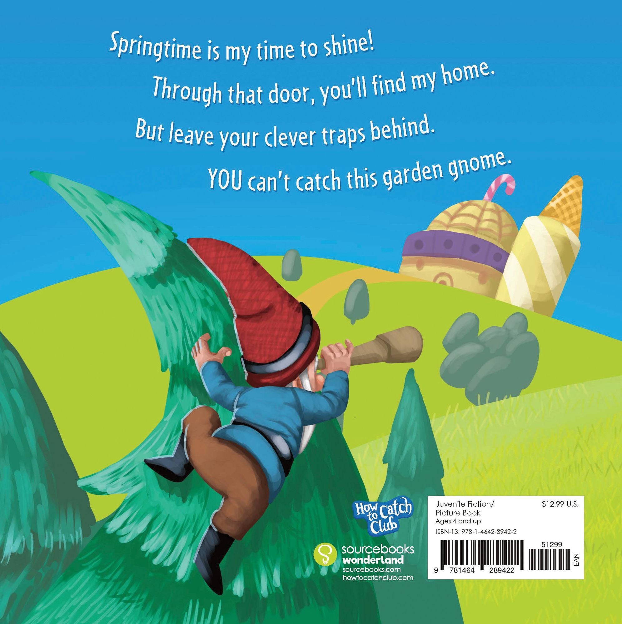 How to Catch a Garden Gnome