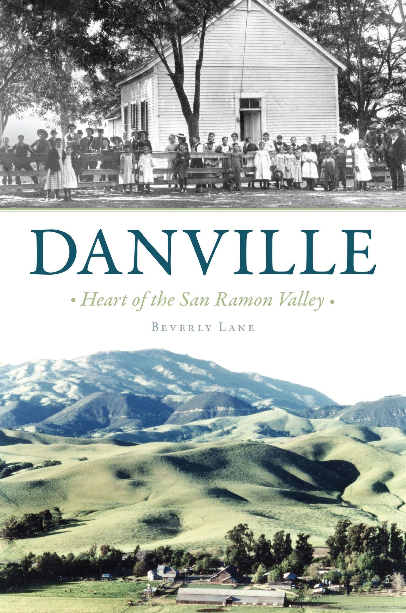 Danville: Heart of the San Ramon Valley