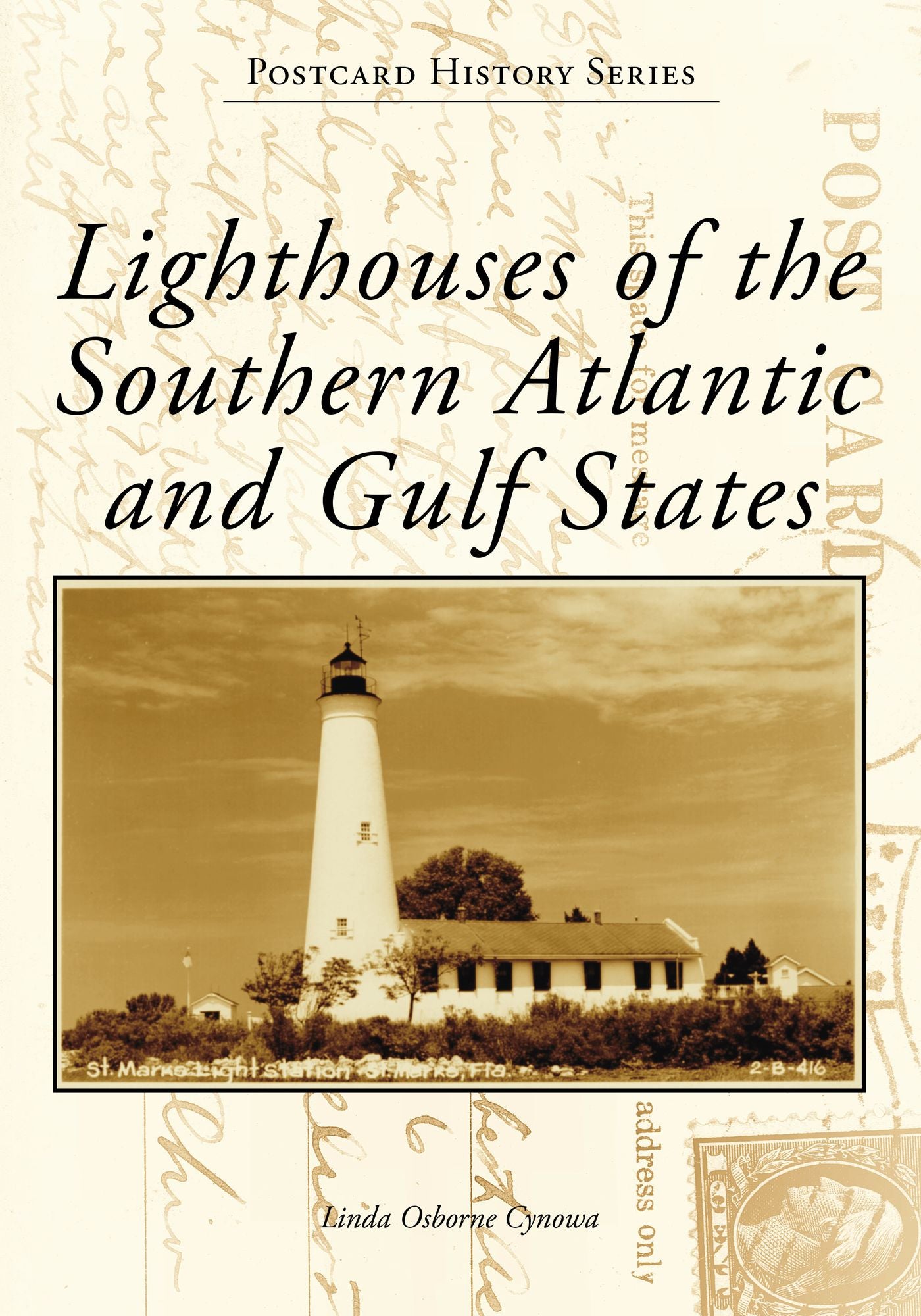 Lighthouses of the Southern Atlantic and Gulf States