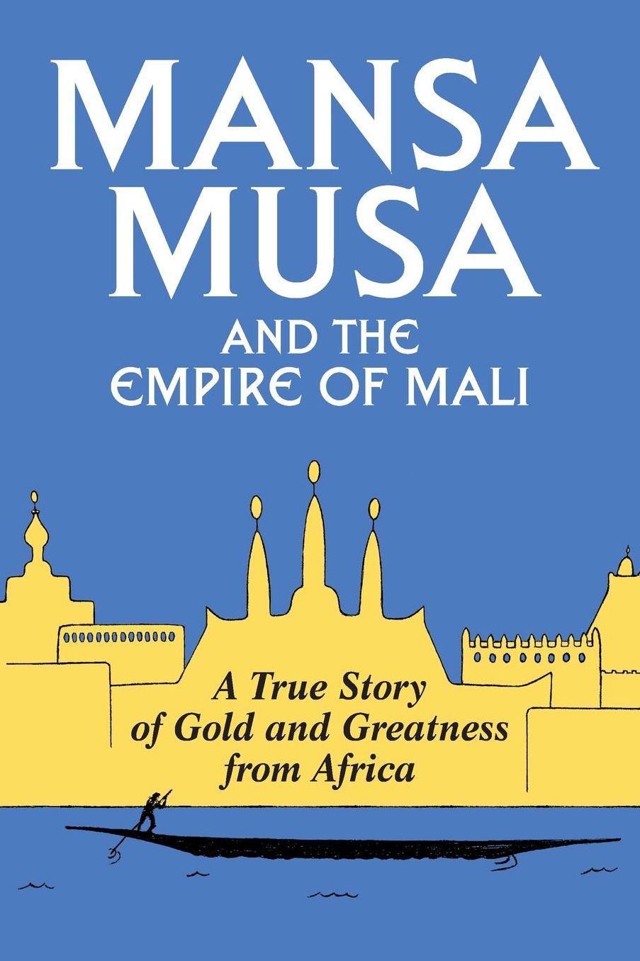 Mansa Musa and the Empire of Mali