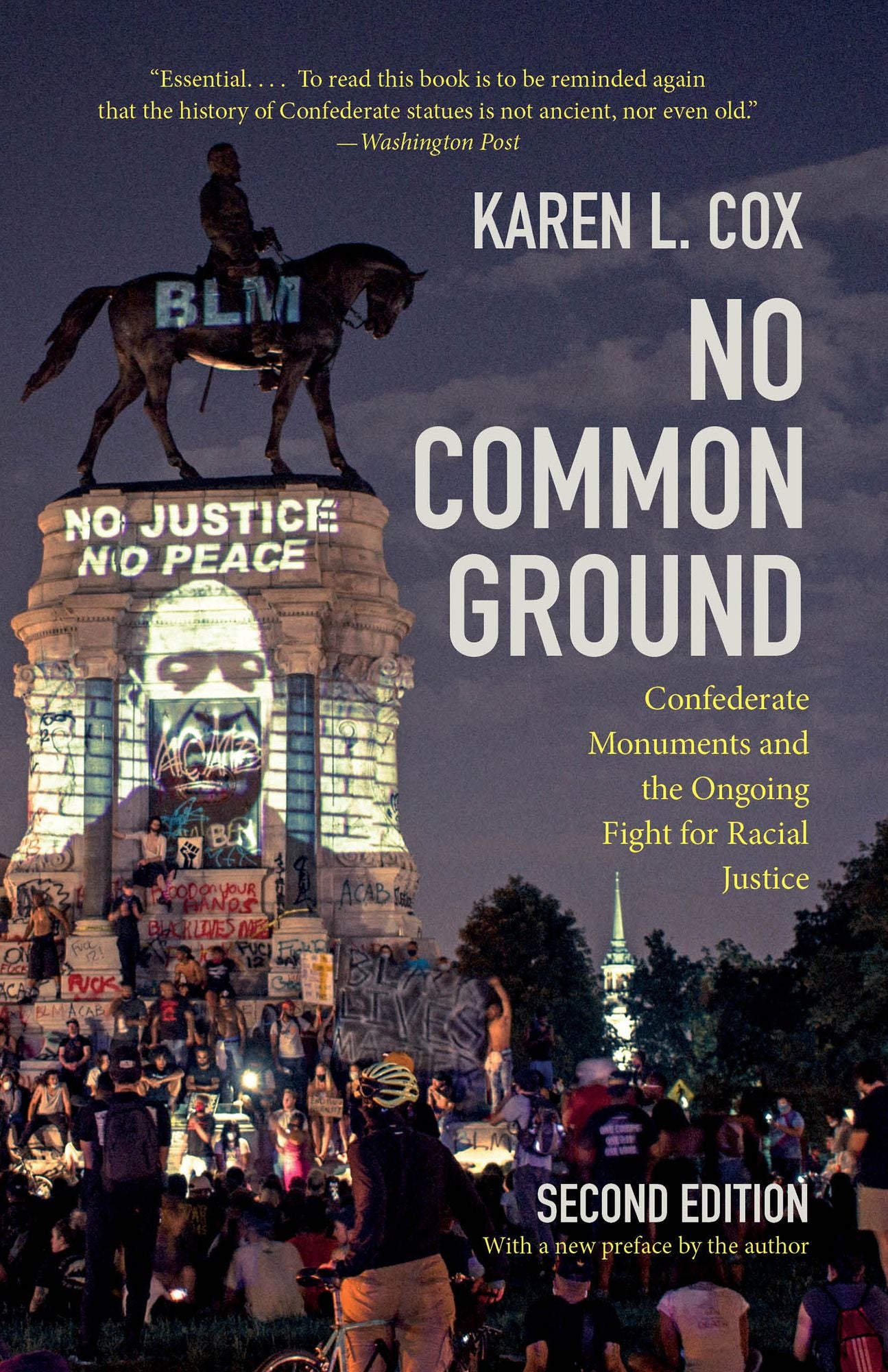 No Common Ground, Second Edition: Confederate Monuments and the Ongoing Fight for Racial Justice