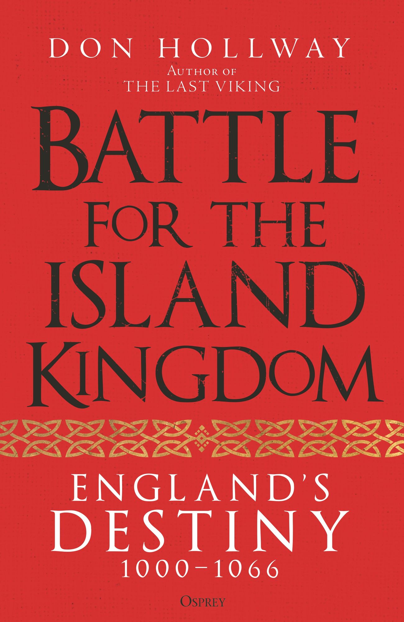 Battle for the Island Kingdom: England's Destiny 1000-1066
