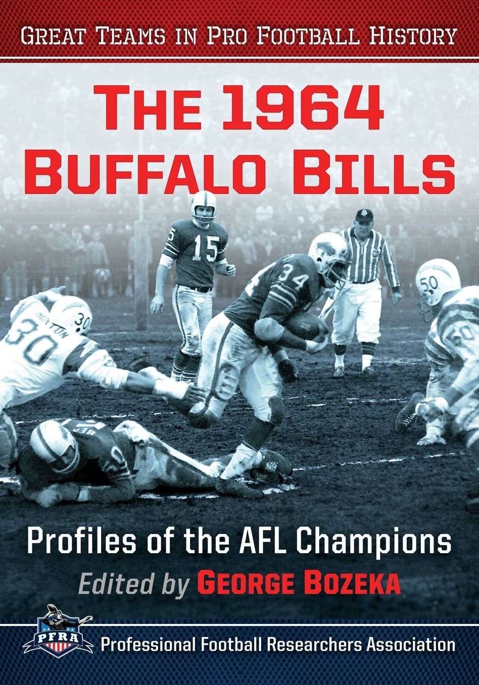 The 1964 Buffalo Bills: Profiles of the AFL Champions