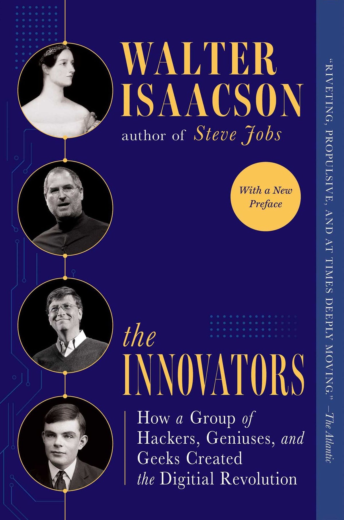 The Innovators: How a Group of Hackers, Geniuses, and Geeks Created the Digital Revolution