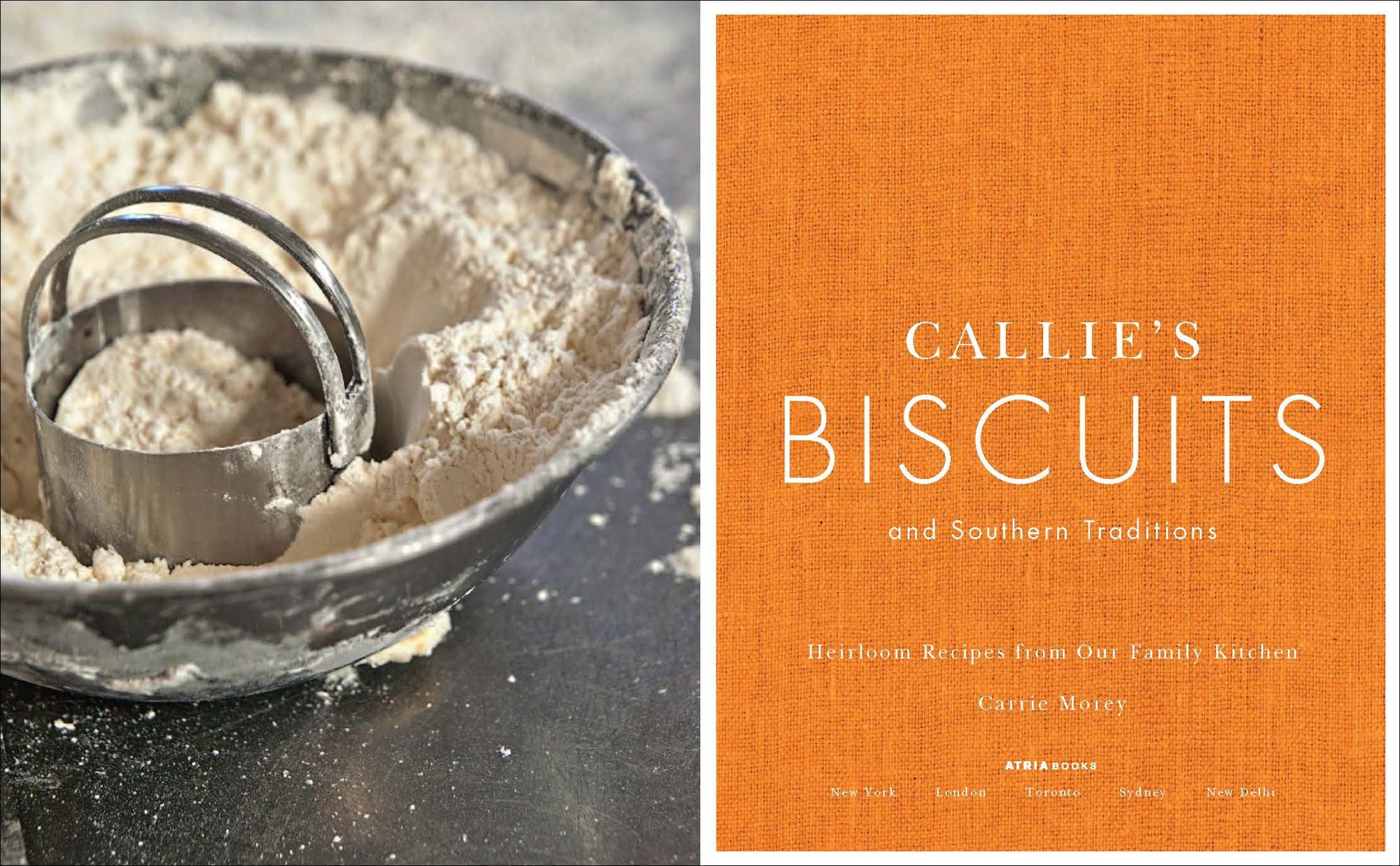Callie's Biscuits and Southern Traditions: Heirloom Recipes from Our Family Kitchen