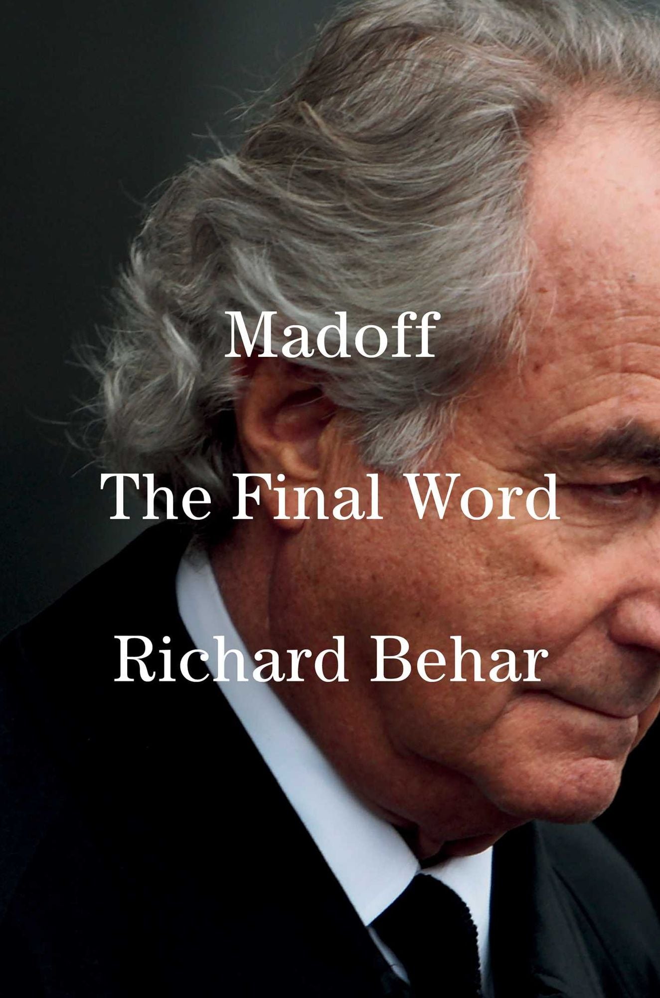 Madoff: The Final Word