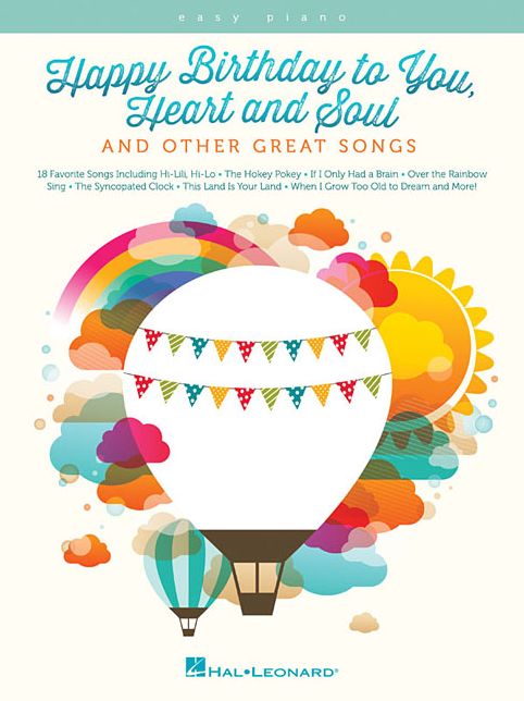 Happy Birthday to You, Heart and Soul, and Other Great Songs