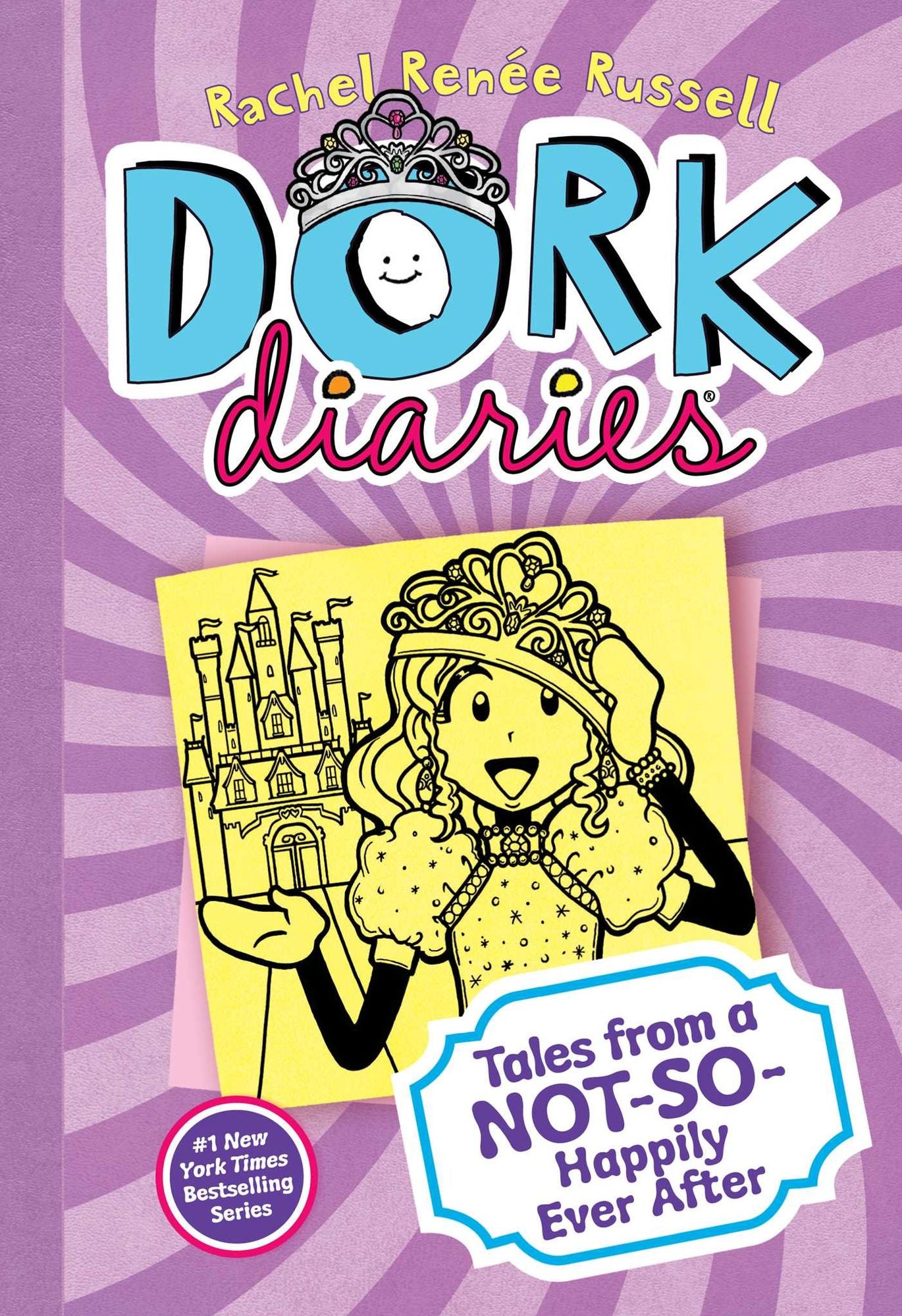 Tales from a Not-So-Happily Ever After (Dork Diaries Series #8)
