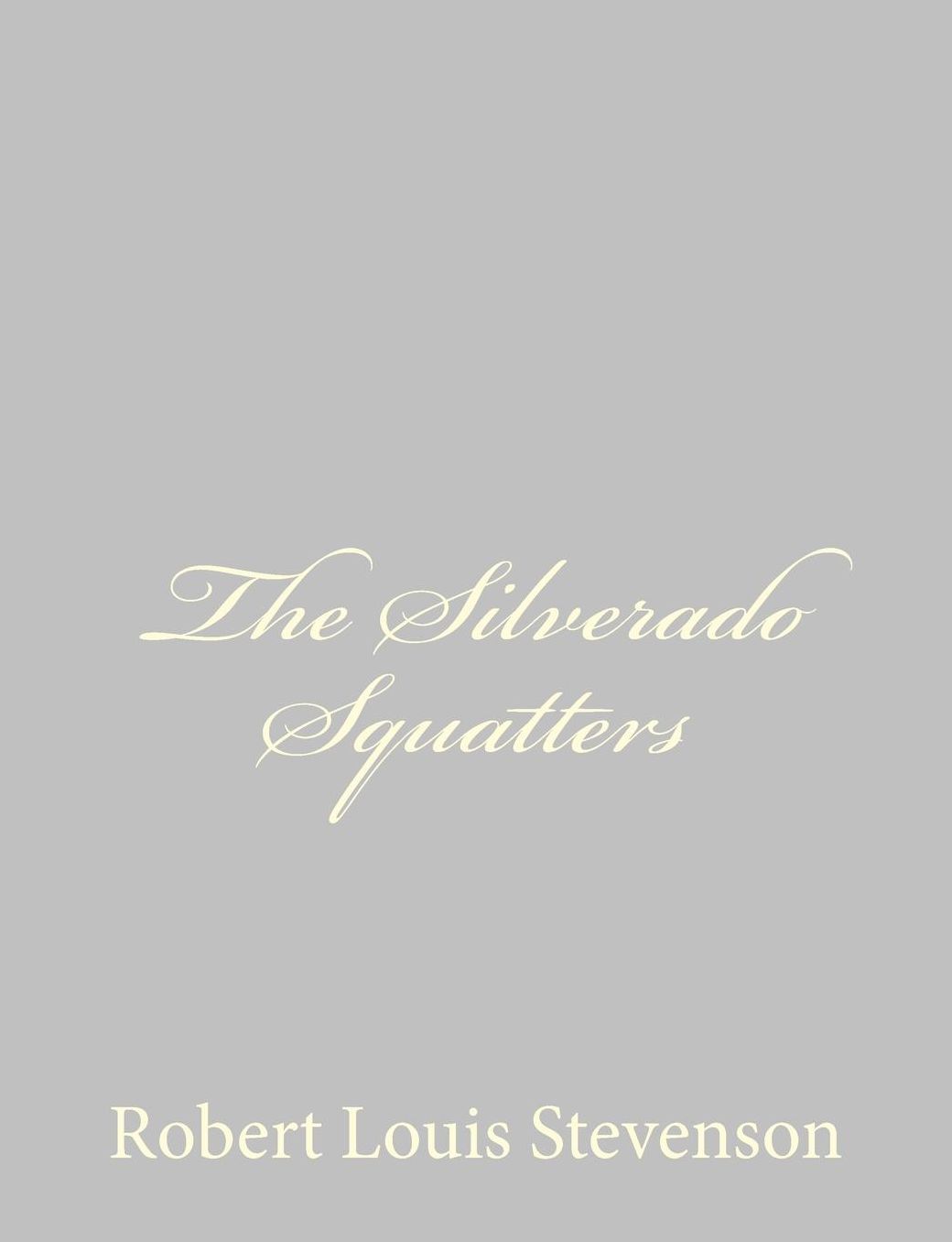 The Silverado Squatters
