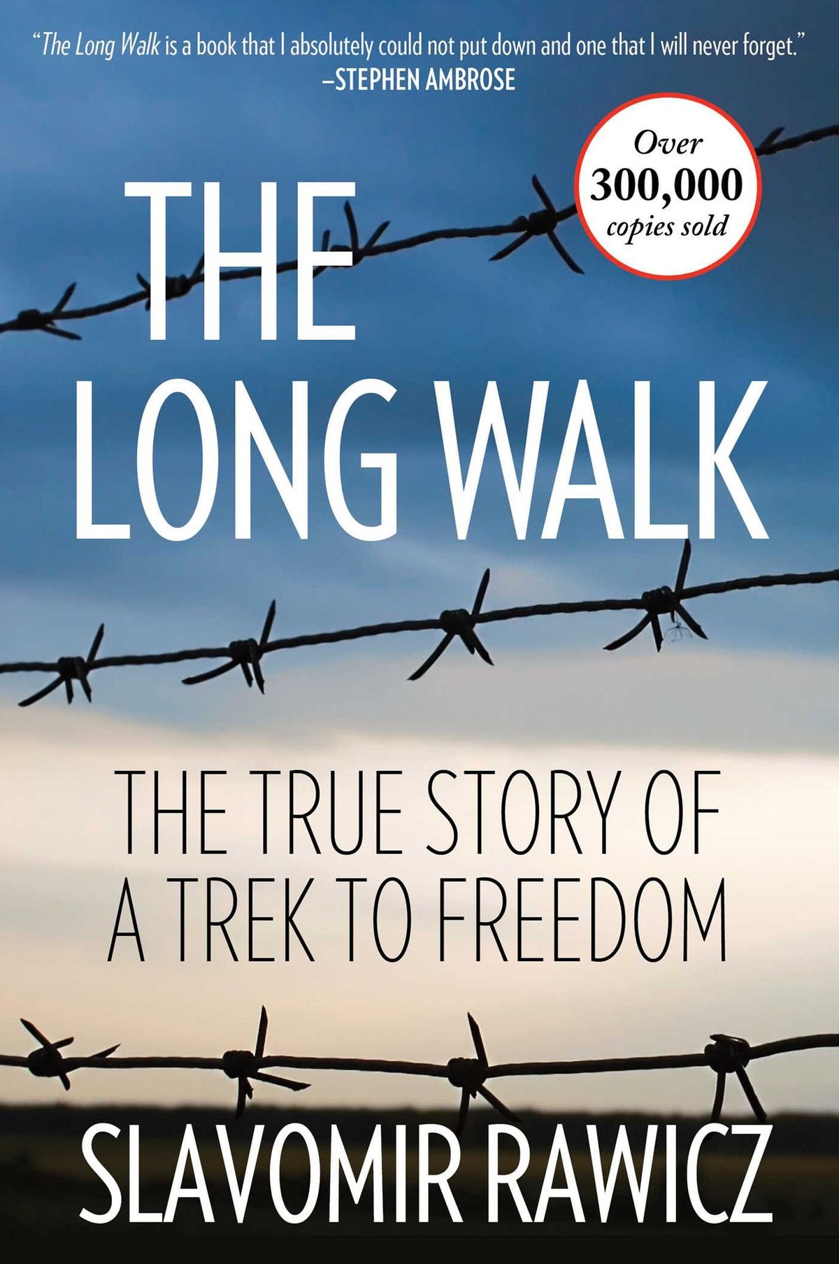 Long Walk: The True Story Of A Trek To Freedom
