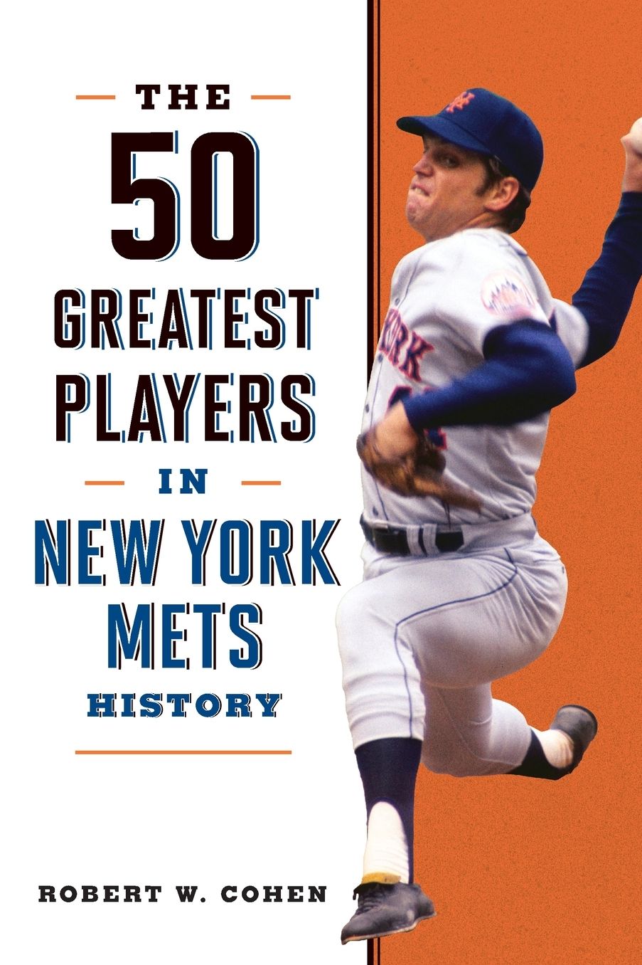 The 50 Greatest Players in New York Mets History