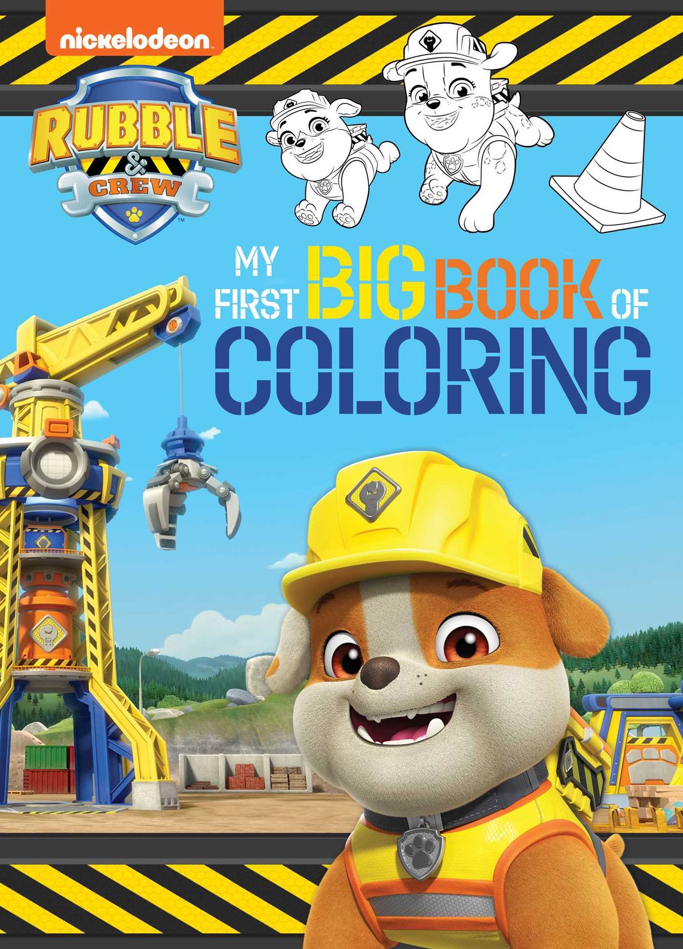Rubble & Crew: My First Big Book of Coloring (A Paw Patrol Rubble & Crew Nickelodeon Coloring Book for Kids)