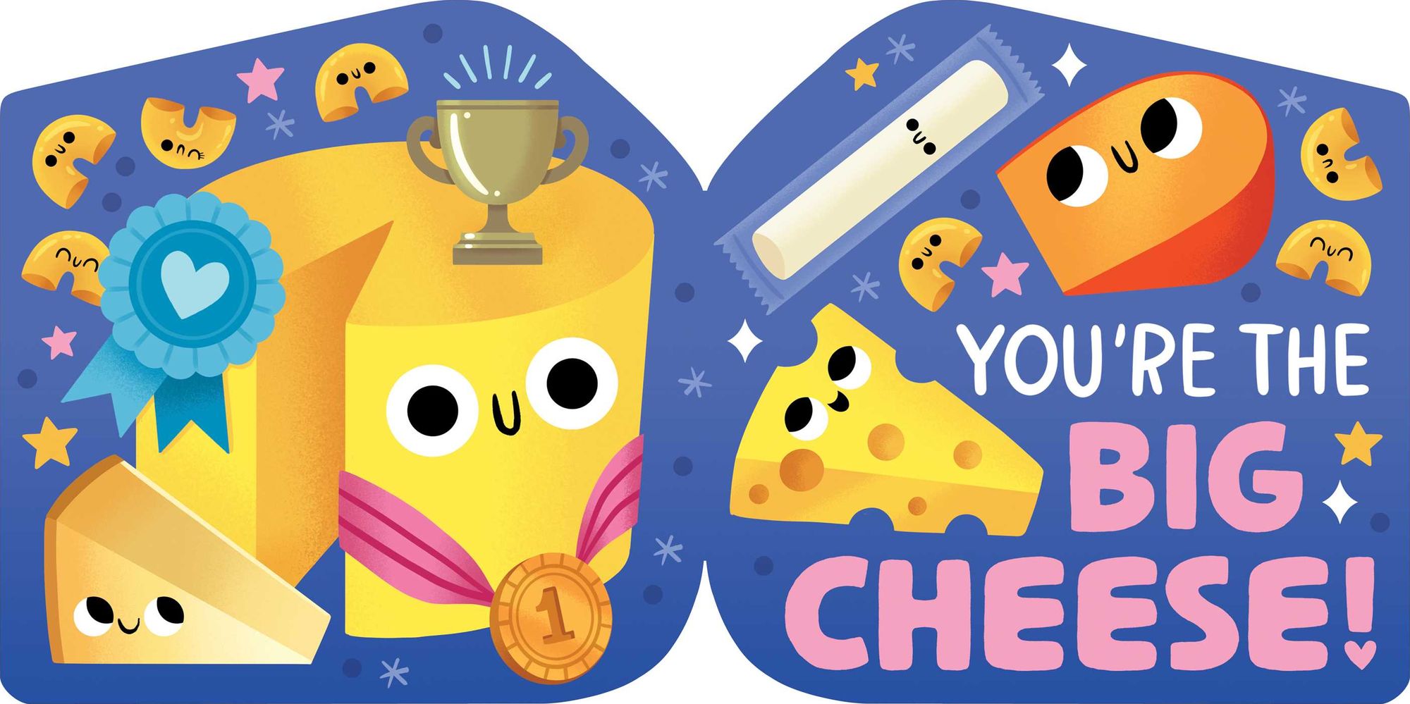 You're the Big Cheese (A Shaped Novelty Board Book for Toddlers)